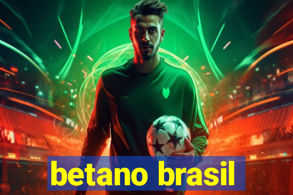 betano brasil